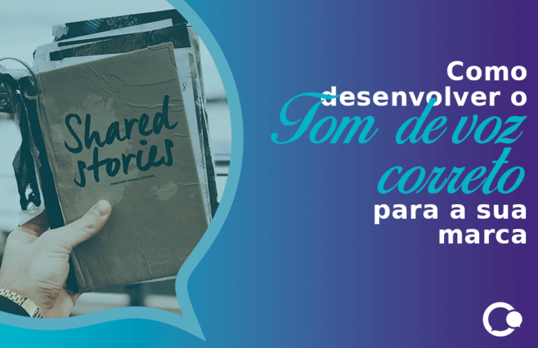 Como desenvolver o tom de voz certo para sua marca
