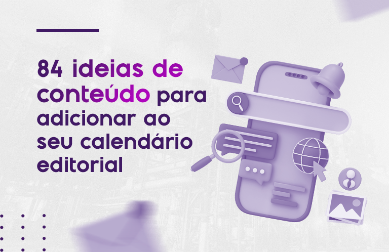 84 ideias de conteúdo para adicionar ao seu calendário editorial